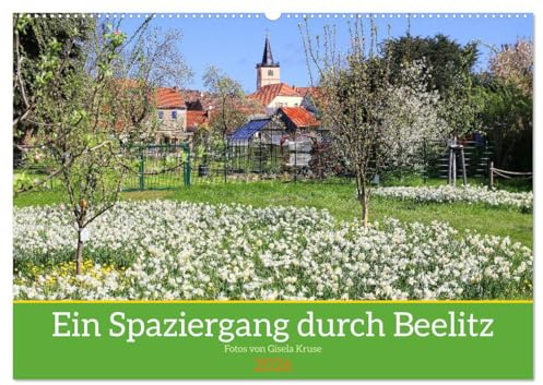 Ein Spaziergang durch Beelitz (Wandkalender 2026 DIN A2 quer), CALVENDO Monatskalender: Eindrücke von der Spargelstadt Beelitz im Landkreis Potsdam-Mittelmark in Brandenburg (CALVENDO Orte)