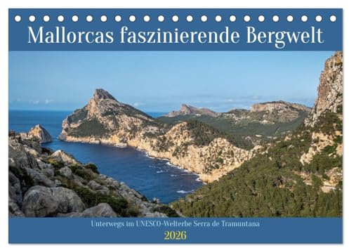 Mallorcas faszinierende Bergwelt (Tischkalender 2026 DIN A5 quer), CALVENDO Monatskalender: Das Tramuntana-Gebirge auf Mallorca ist besonders im ... Ausflugszielen., das (CALVENDO Natur)