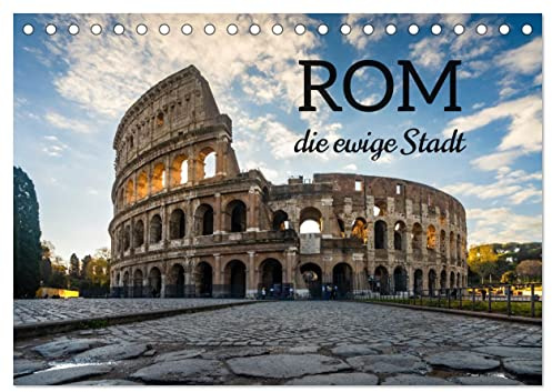 Rom - die ewige Stadt - Matteo Colombo (Tischkalender 2026 DIN A5 quer), CALVENDO Monatskalender: Wahrzeichen und Monumente von Rom (CALVENDO Orte)