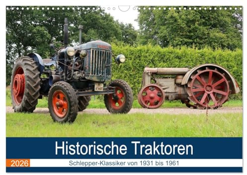 Historische Traktoren 2026 (Wandkalender 2026 DIN A3 quer), CALVENDO Monatskalender