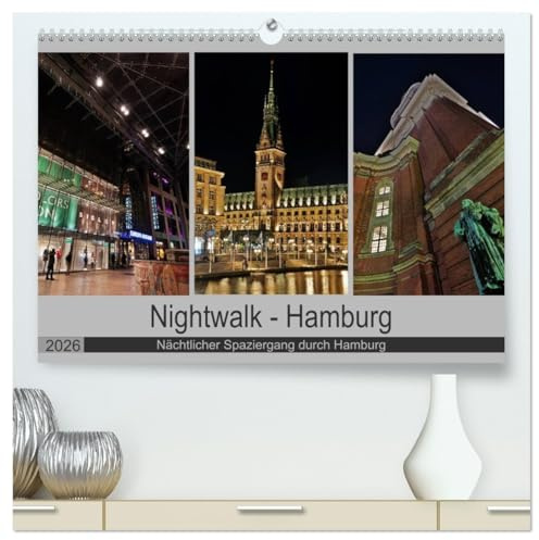 Nightwalk - Hamburg (hochwertiger Premium Wandkalender 2026 DIN A2 quer), Kunstdruck in Hochglanz: Nächtlicher Spaziergang durch Hamburg (CALVENDO Orte)