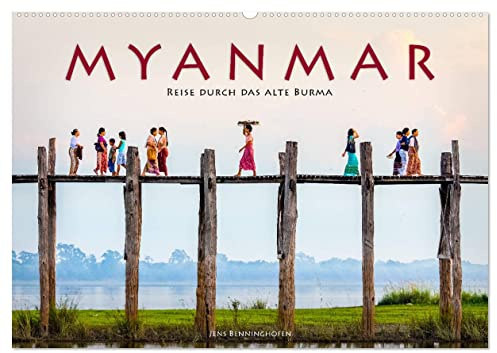 Myanmar - Reise durch das alte Burma (Wandkalender 2026 DIN A2 quer), CALVENDO Monatskalender: Das buddhistische Kleinod Asiens (CALVENDO Orte)