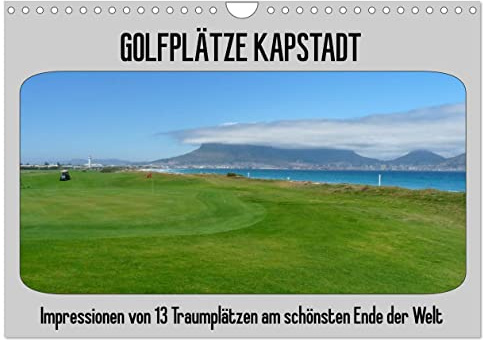 Golfplätze Kapstadt (Wandkalender 2026 DIN A4 quer), CALVENDO Monatskalender: Impressionen der Plätze in der Cape Town Metropolitan Region (CALVENDO Sport)