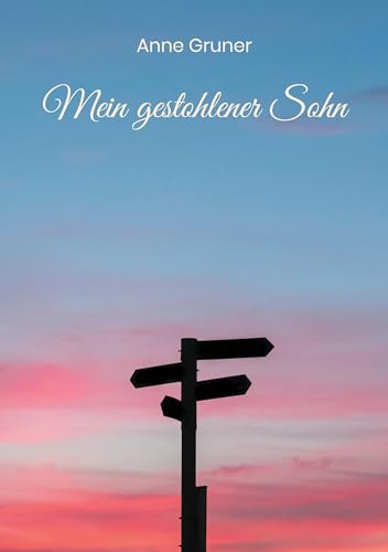 Mein gestohlener Sohn