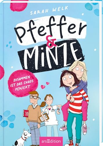 Pfeffer & Minze – Zusammen ist das Chaos perfekt (Pfeffer & Minze 2): Fröhliches Kinderbuch ab 10 Jahren über Chaos, Spaß und allerbeste Freundinnen