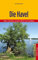 Die Havel: Natur und Kultur zwischen Müritz und Havelberg (Trescher-Reiseführer)
