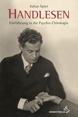 Handlesen: Einführung in die Psycho-Chirologie