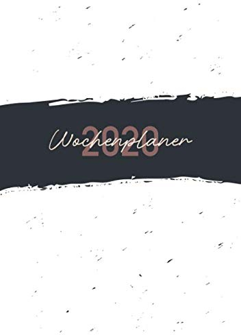 Wochenplaner 2020: Ein Kalender und Terminplaner für das Jahr 2020. Pro Woche zwei Seiten. Taschenkalender im Format DIN A5. Edition: Pinselstrich.