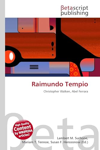 Raimundo Tempio: Christopher Walken, Abel Ferrara