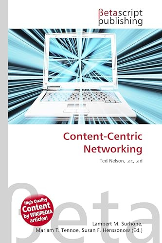 Content-Centric Networking: Ted Nelson, .ac, .ad