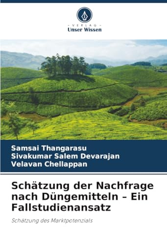 Schätzung der Nachfrage nach Düngemitteln – Ein Fallstudienansatz: Schätzung des Marktpotenzials