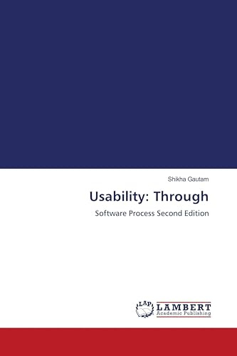 Usability: Through: Software Process Second Edition