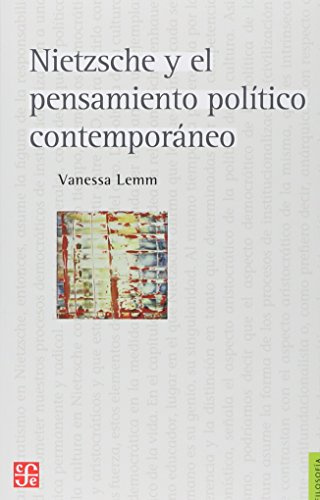 Nietzsche Y El Pensamiento Politico Contemporaneo (Filosofia (fce))