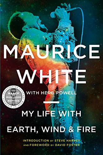 My Life with Earth, Wind & Fire: A Grammy-Winning Music Icon's Inspiring Memoir of Faith, Perseverance, and Legendary Funk