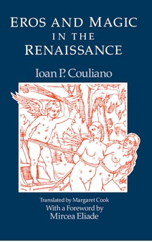 Eros and Magic in the Renaissance (Chicago Original Paperback)