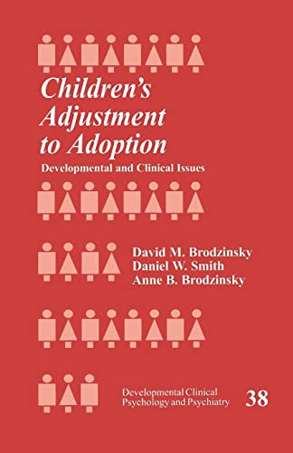 Children's Adjustment to Adoption: Developmental and Clinical Issues (Developmental Clinical Psychology & Psychiatry)