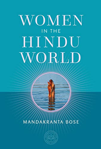 Women in the Hindu World (The Oxford Centre for Hindu Studies Mandala Publishing)