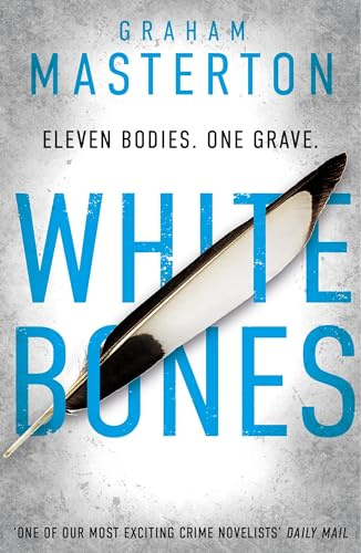 White Bones: An Absolutely Gripping and Gritty Katie Maguire Thriller, the First in the Unmissable Must-Read Series for 2025 (Katie Maguire, 1, Band 1)