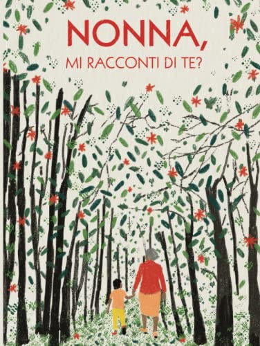 Nonna, mi racconti di te?: 100 domande per conservare i ricordi di tuo nonna | Idea regalo nonna per il compleanno, natale, festa dei nonni