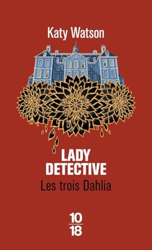 Lady Detective: Les Trois Dahlia 2 (02)