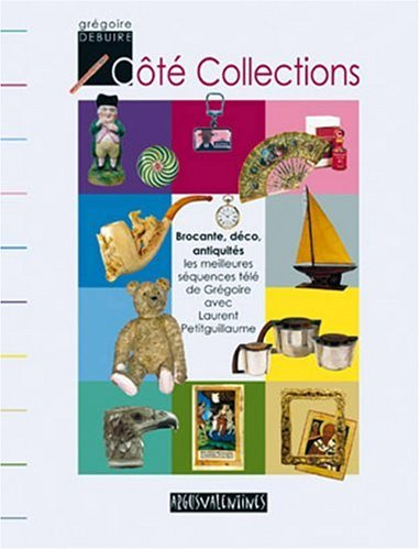 Côté Collections: Brocante, déco, antiquités