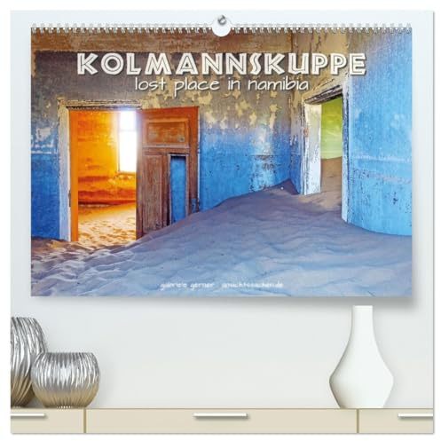 Kolmannskuppe Lost Place in Namibia (hochwertiger Premium Wandkalender 2026 DIN A2 quer), Kunstdruck in Hochglanz: Eine ehemalige Diamantenstadt wird ... Geisterstadt in der Wüste. (CALVENDO Orte)