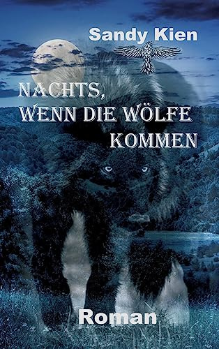 Nachts, wenn die Wölfe kommen