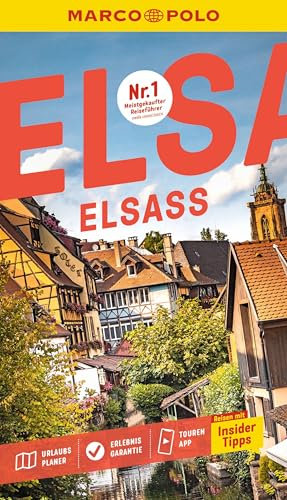 MARCO POLO Reiseführer Elsass: Reisen mit Insider-Tipps. Inkl. kostenloser Touren-App