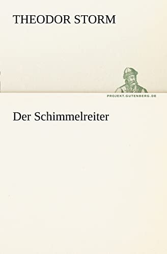 Der Schimmelreiter (TREDITION CLASSICS)