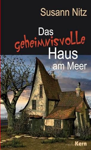 Das geheimnisvolle Haus am Meer