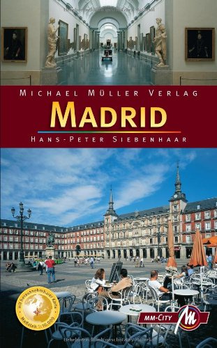Madrid MM-City: Reisehandbuch mit vielen praktischen Tipps