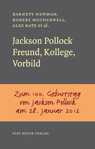 Jackson Pollock: Freund, Kollege, Vorbild (NichtSoKleineBibliothek)