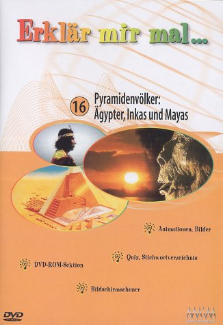 Erklär mir mal...16 - Pyramidenvölker