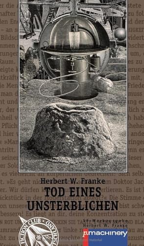 TOD EINES UNSTERBLICHEN: Science-Fiction-Roman (AndroSF: Die SF-Reihe für den Science Fiction Club Deutschland e.V. (SFCD))