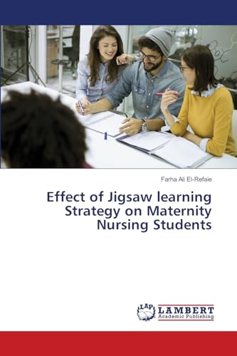 Effect of Jigsaw learning Strategy on Maternity Nursing Students