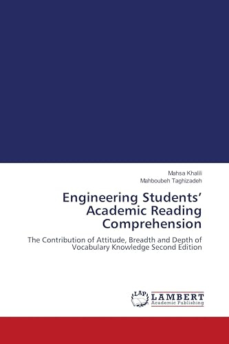 Engineering Students' Academic Reading Comprehension: The Contribution of Attitude, Breadth and Depth of Vocabulary Knowledge Second Edition