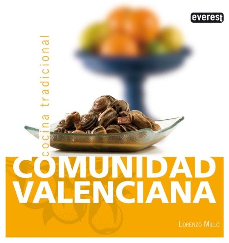 Comunidad Valenciana. Cocina Tradicional (Cocina tradicional española)