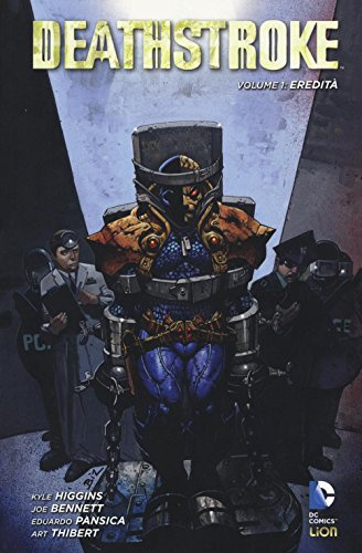 Eredità. Deathstroke (Vol. 1)