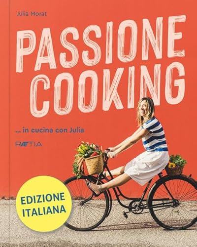 Passione Cooking: ...in cucina con Julia