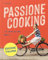 Passione Cooking: ...in cucina con Julia