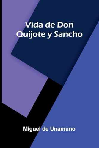 Vida De Don Quijote Y Sancho
