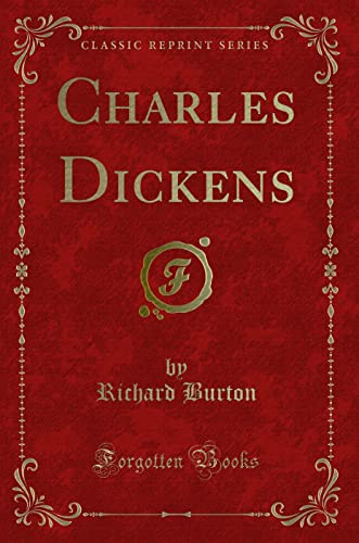 Charles Dickens (Classic Reprint)