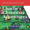 Charlie's Christmas Adventures (Charlie's Adventures, Band 2)