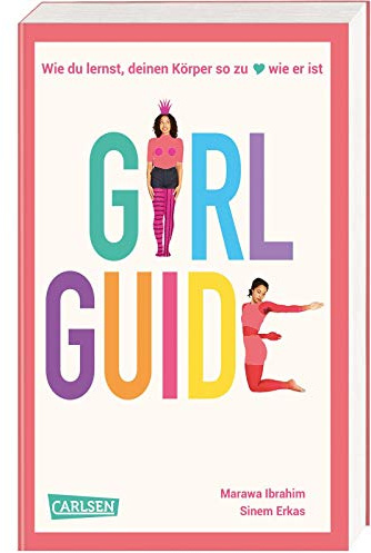 Girl Guide: Wie du lernst, deinen Körper so zu lieben, wie er ist