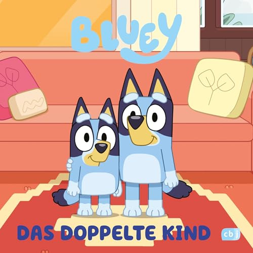BLUEY – Das doppelte Kind: Bilderbuch für Kinder ab 3 Jahren (BLUEY – Bilderbücher, Band 17)