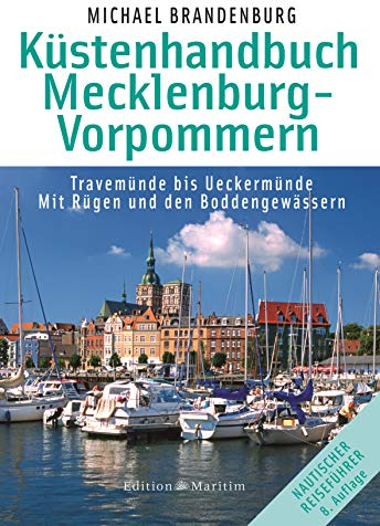 Küstenhandbuch Mecklenburg-Vorpommern: Travemünde bis Ueckermünde