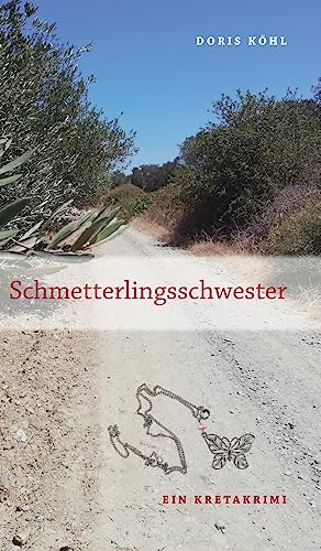 Schmetterlingsschwester: Ein Kretakrimi