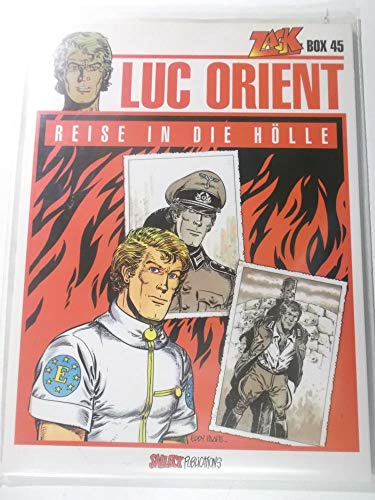 Luc Orient: Band 18: Reise in die Hölle. Zack Box 45
