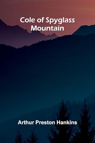 Cole of Spyglass Mountain