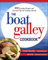The Boat Galley Cookbook: 800 Everyday Recipes and Essential Tips for Cooking Aboard (INTERNATIONAL MARINE-RMP)